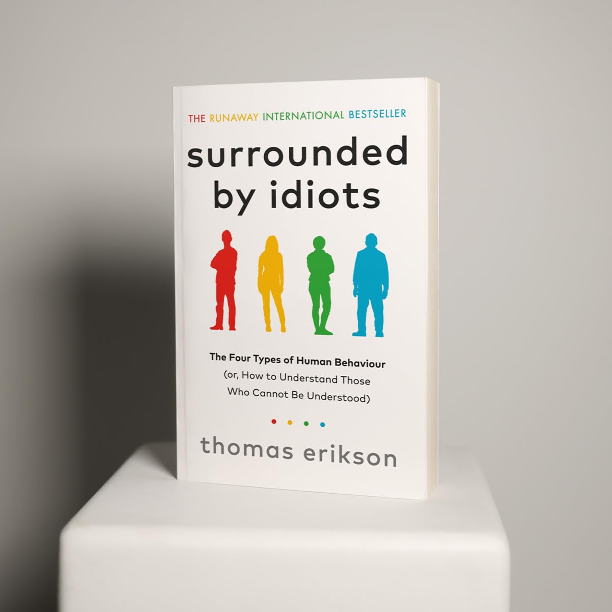 Surrounded by Idiots by Thomas Erikson